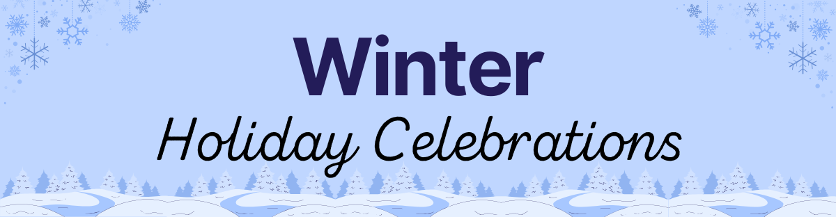 Winter Holiday Celebrations banner