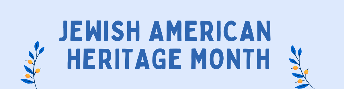 2024 Jewish American Heritage Month