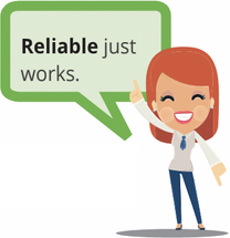 Illustration of person saying 'Reliable just works.'
