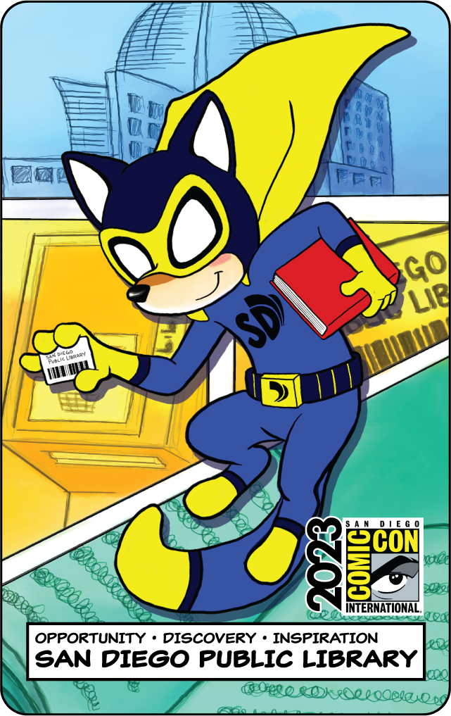 Odi the Coyote is dressed in blue and yellow garb wearing a mask and cape emblazoned with the City of SD logo on their chest and belt buckle. Odi, Defender of Books holds their library card in one hand and a book under their arm. Odi is superimposed over a background of various comic-book styled panels that show off the Central Library Dome, Library self-checkouts, SDPL card and a book. 

2023 San Diego Comic-Con International logo 

A comic-book style nanel writes in comic book text: Opportunity, Discovery, Inspiration above San Diego Public Library in bold. 