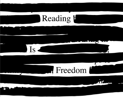 Black out poetry revealing the words “Reading Is Freedom”