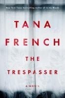 The Trespasser - Tana French