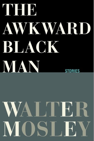 Book Cover for The Awkward Black Man: Stories