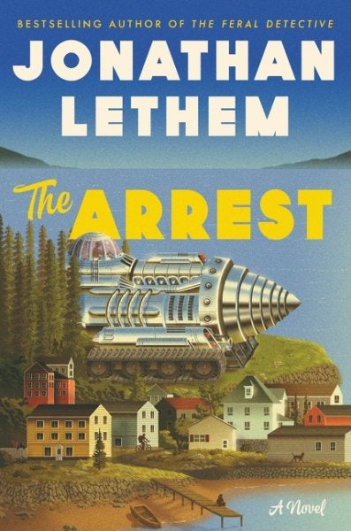 Book Cover of The Arrest by Jonathan Lethem