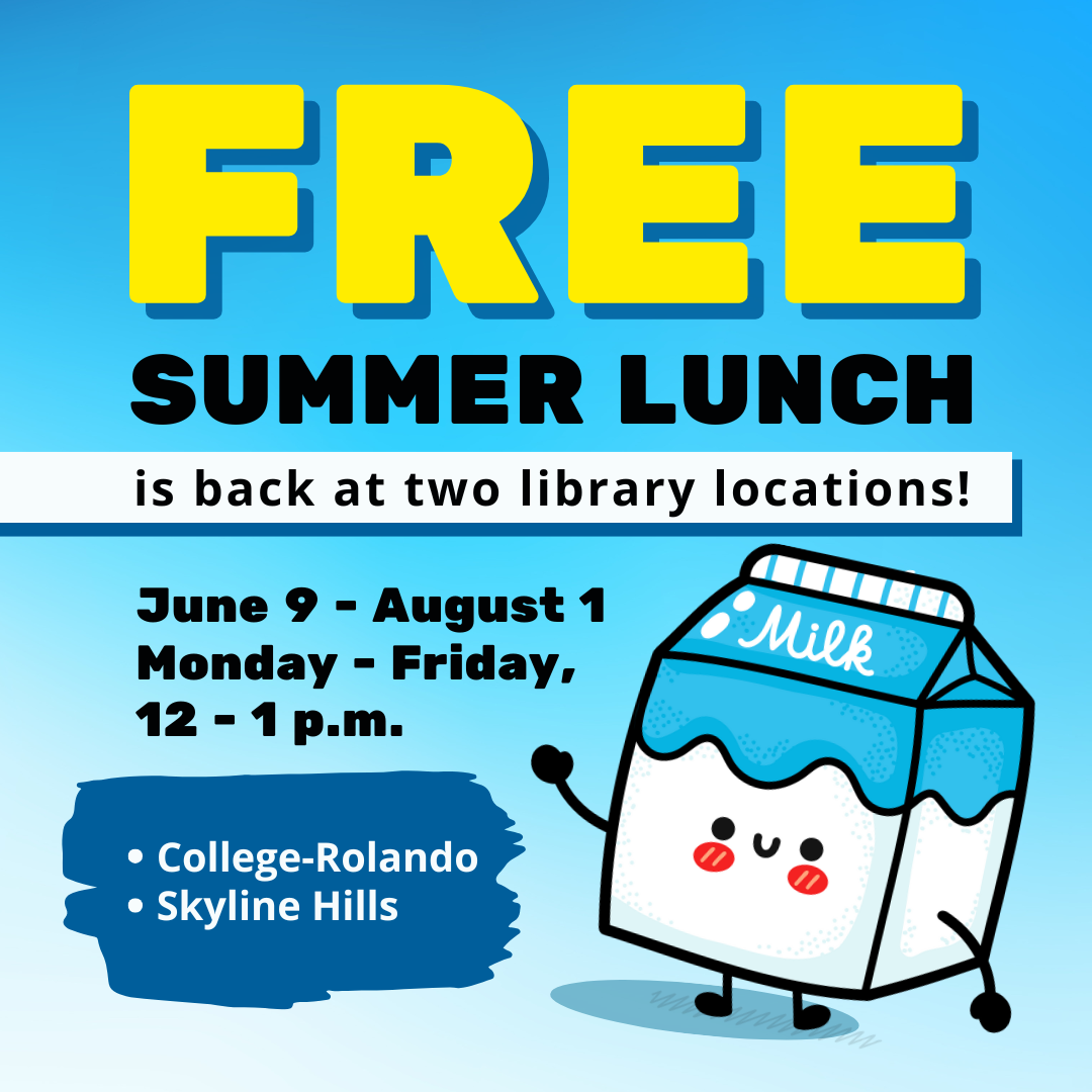 a white and light blue milk carton has a smiley face, legs, and arms, one is waving against a light blue and white background. Summer Lunch will be served June 9 – August 1, Monday through Friday from 12 – 1 p.m. at College-Rolando Library and Skyline Hills Library!